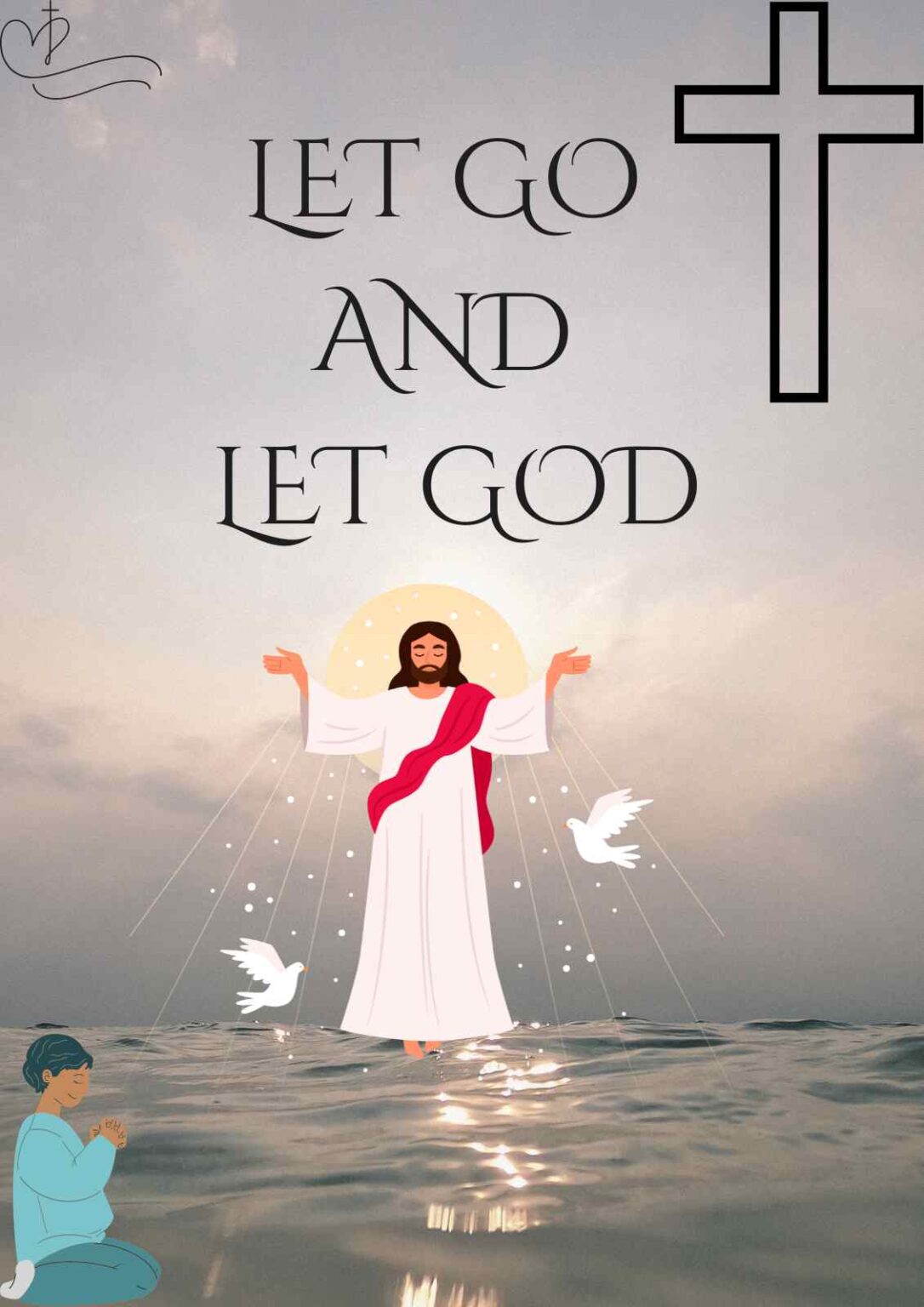 Let Go And Let God [meaning, Verse] - † ️️ Daily Blessings Prayer ️