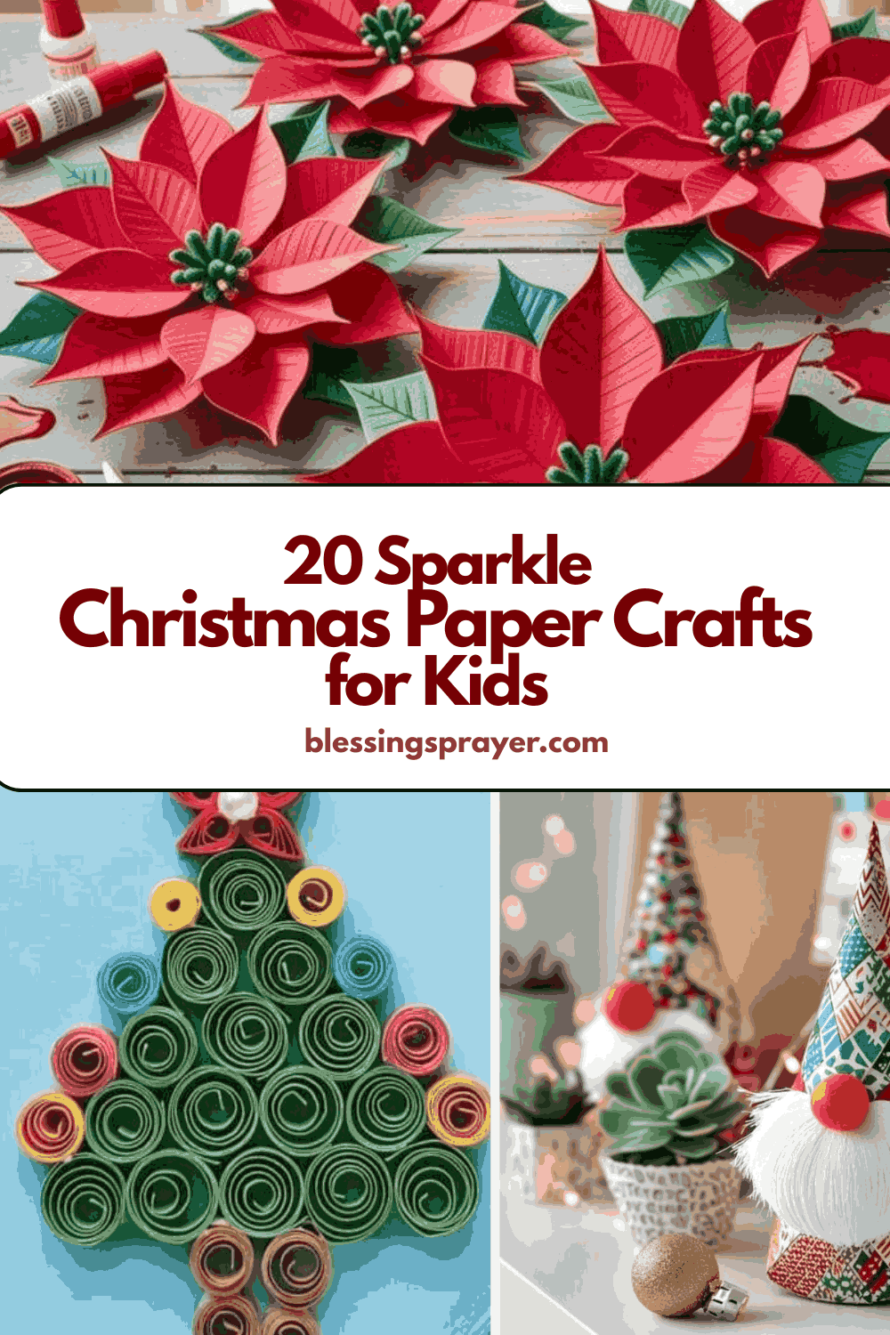 20 Sparkle Christmas Paper Crafts for Kids - † ️️ Daily Blessings Prayer ️