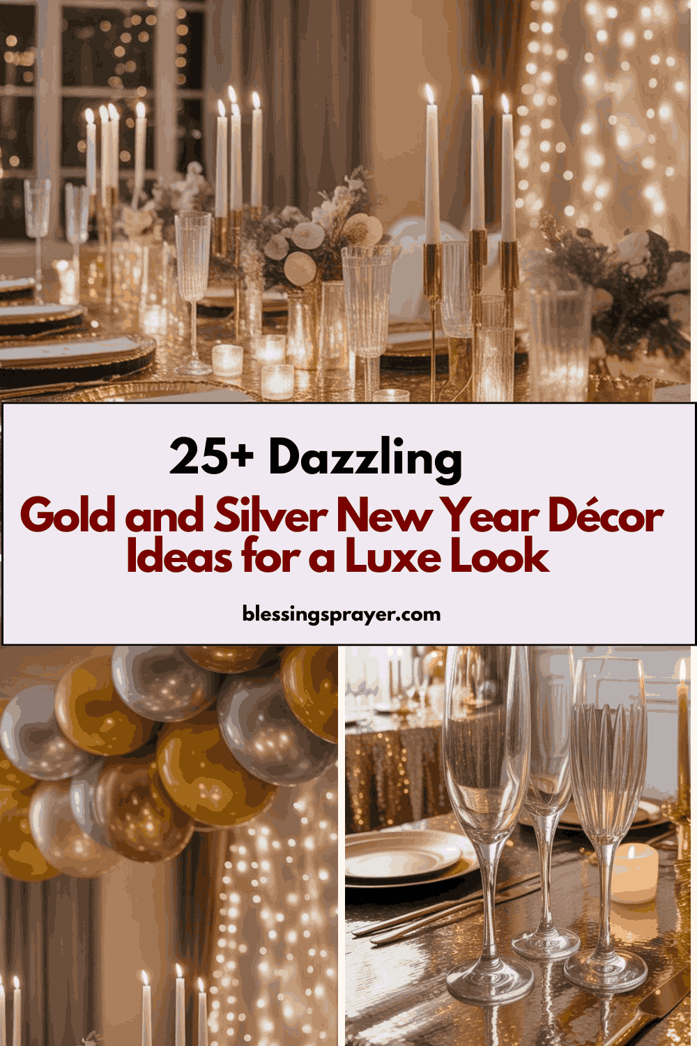 25+ Dazzling Gold and Silver New Year Décor Ideas for a Luxe Look ...