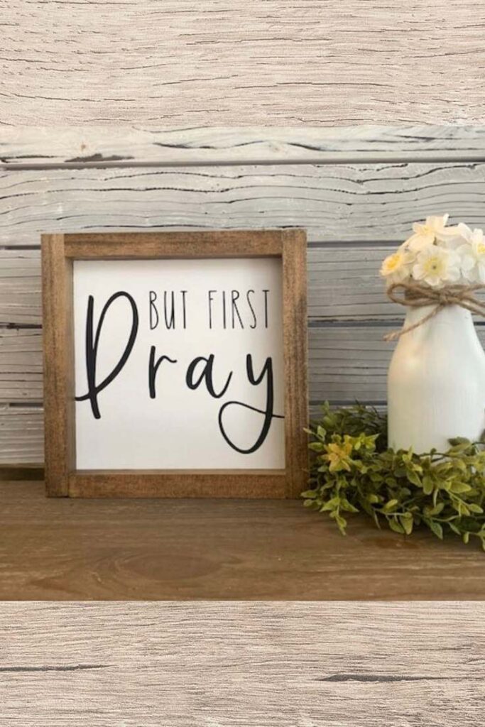 “Pray First” Desk Sign