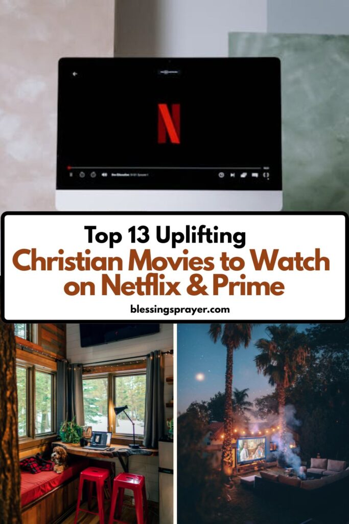 Christian Movies to Watch on Netflix & Prime