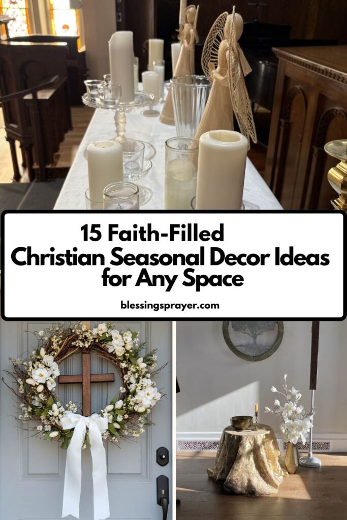 Christian Seasonal Decor Ideas for Any Space