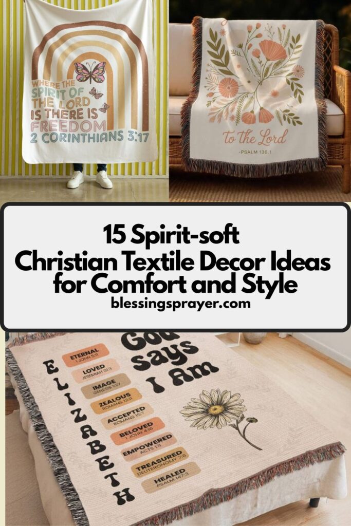 Christian Textile Decor Ideas for Comfort and Style