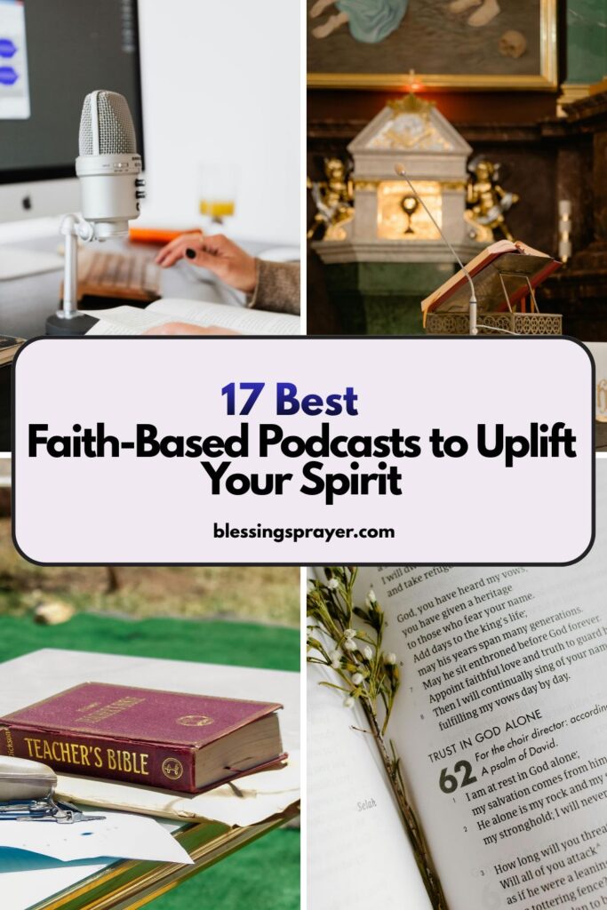 Faith-Based Podcasts to Uplift Your Spirit