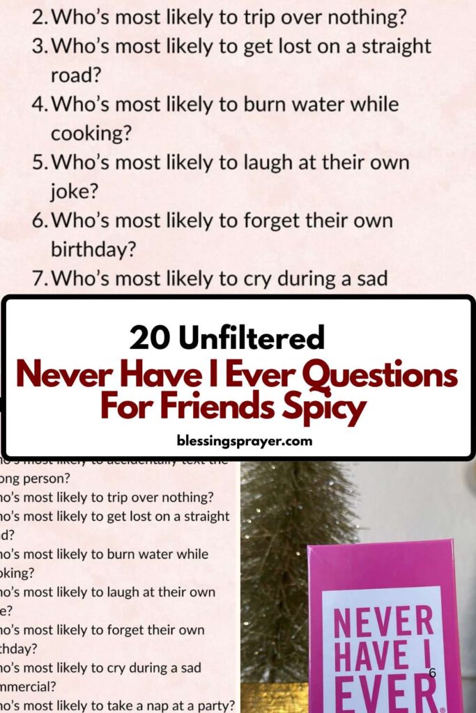 Never Have I Ever Questions For Friends Spicy