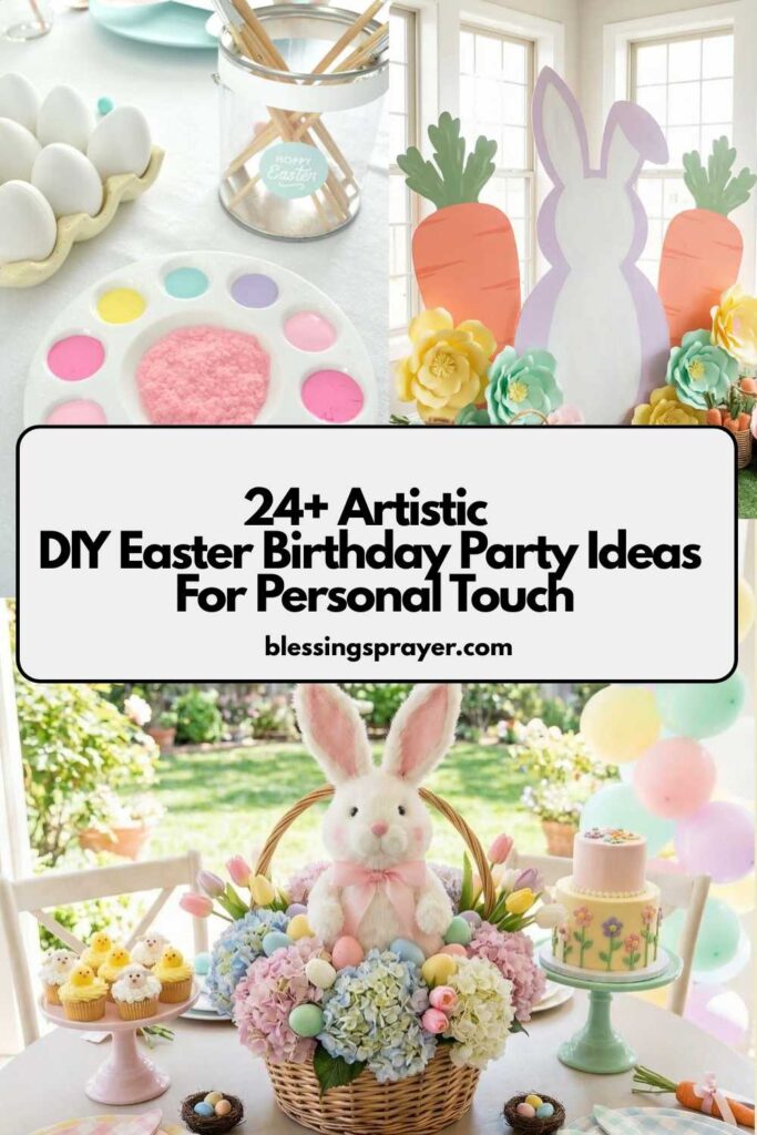 DIY Easter Birthday Party Ideas For Personal Touch