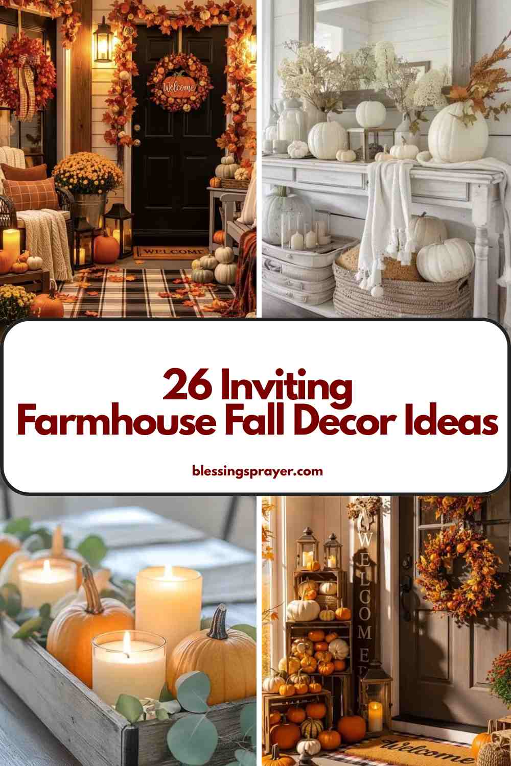 26 Inviting Farmhouse Fall Decor Ideas - † ️️ Daily Blessings Prayer ️